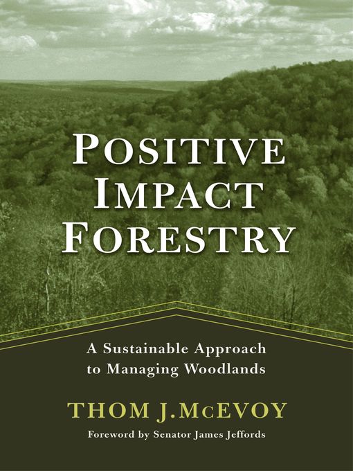 Title details for Positive Impact Forestry by Thomas J. McEvoy - Available